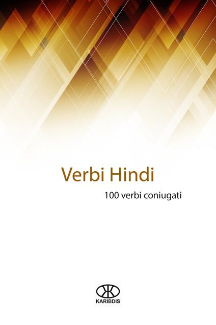 Verbi hindi (100 verbi coniugati) - Karibdis - ebook