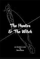 The Hunter and The Witch: an inktober comic - Steve Brute - cover