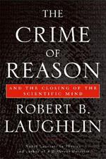 The Crime of Reason: And the Closing of the Scientific Mind