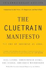 The Cluetrain Manifesto: 10th Anniversary Edition