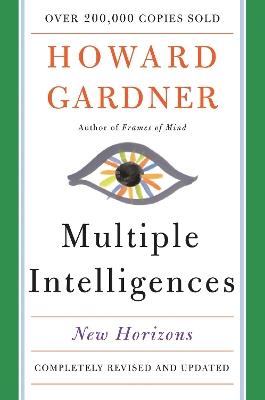 Multiple Intelligences: New Horizons in Theory and Practice - Howard Gardner - cover