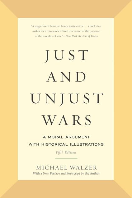 Just and Unjust Wars