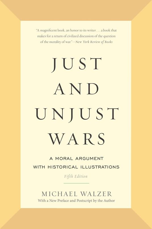 Just and Unjust Wars