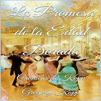 La Promesa de la Edad Dorada