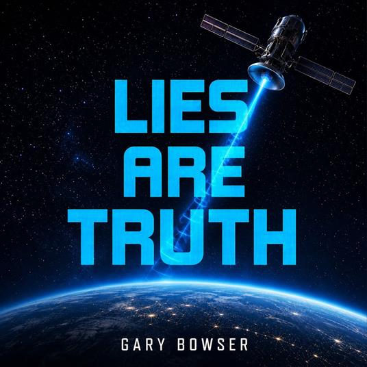 Lies Are Truth