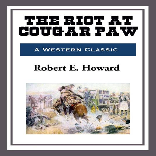 Riot at Cougar Paw, The