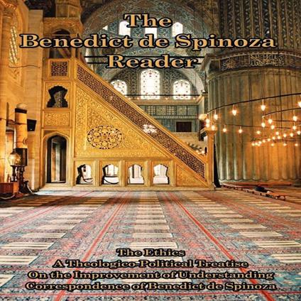 Benedict de Spinoza Reader, The