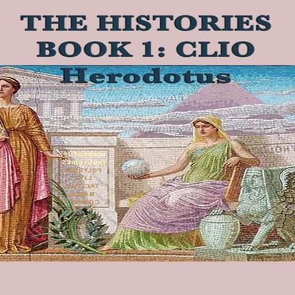 Histories Book 1, The: Clio