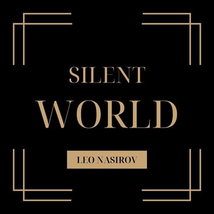 Silent World