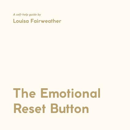 Emotional Reset Button, The