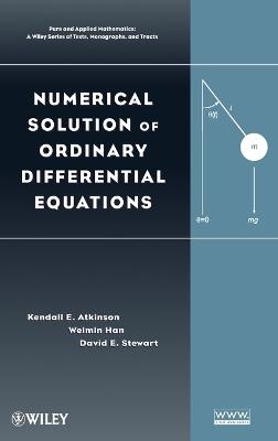 Numerical Solution of Ordinary Differential Equations - Kendall Atkinson,Weimin Han,David E. Stewart - cover