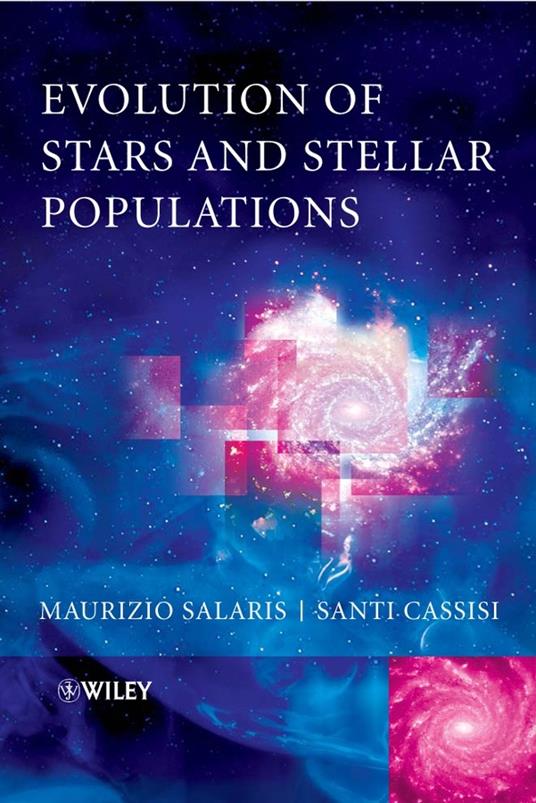 Evolution of Stars and Stellar Populations - Maurizio Salaris,Santi Cassisi - cover