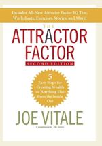 The Attractor Factor: 5 Easy Steps for Creating Wealth (or Anything Else) From the Inside Out