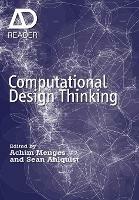 Computational Design Thinking: Computation Design Thinking - Achim Menges,Sean Ahlquist - cover