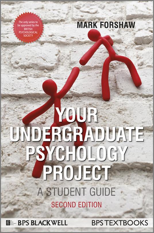 Your Undergraduate Psychology Project: A Student Guide - Mark Forshaw - cover