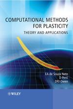Computational Methods for Plasticity: Theory and Applications
