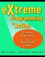 eXtreme Programming in Action: Practical Experiences from Real World Projects - Martin Lippert,Stephen Roock,Henning Wolf - cover