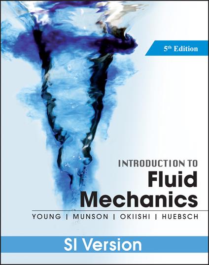 Introduction To Fluid Mechanics - Donald F. Young,Bruce R. Munson,Theodore H. Okiishi - cover