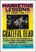 Marketing Lessons from the Grateful Dead