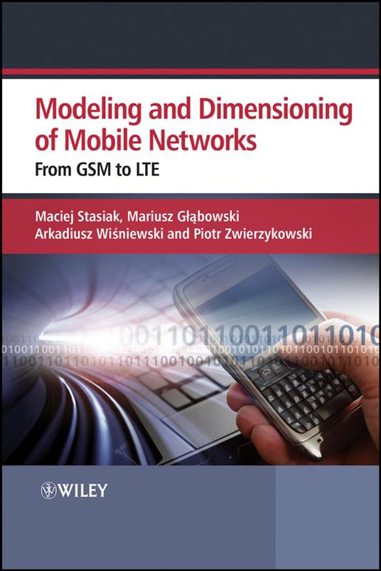 Modeling and Dimensioning of Mobile Wireless Networks