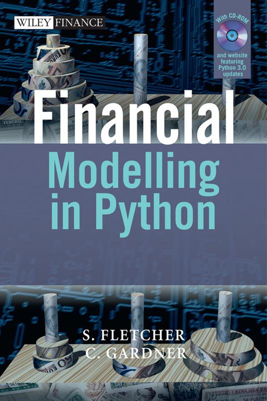 Financial Modelling in Python - Shayne Fletcher,Christopher Gardner - cover