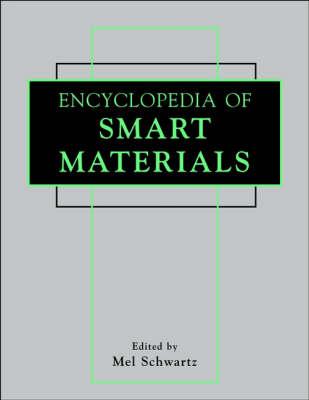 Encyclopedia of Smart Materials, 2 Volume Set - cover