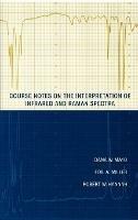 Course Notes on the Interpretation of Infrared and Raman Spectra - Dana W. Mayo,Foil A. Miller,Robert W. Hannah - cover