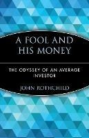 A Fool and His Money: The Odyssey of an Average Investor