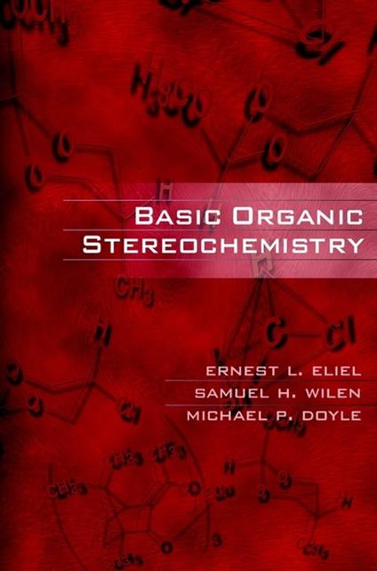 Basic Organic Stereochemistry - Ernest L. Eliel,Samuel H. Wilen,Michael P. Doyle - cover