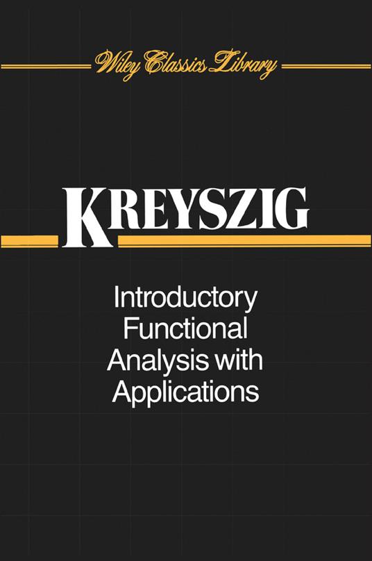 Introductory Functional Analysis with Applications - Erwin Kreyszig - cover