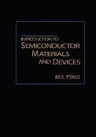 Introduction to Semiconductor Materials & Devices (WSE) - MS Tyagi - cover