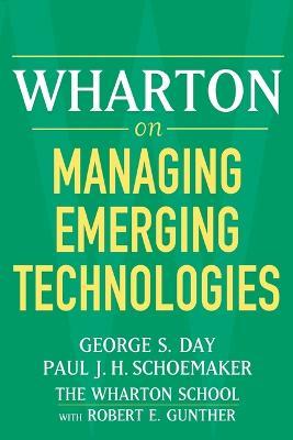 Wharton on Managing Emerging Technologies - Robert E. Gunther - cover