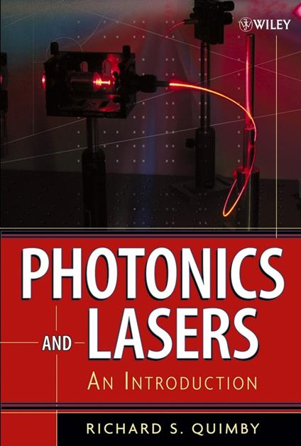 Photonics and Lasers: An Introduction - Richard S. Quimby - cover