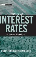 A History of Interest Rates - Sidney Homer,Richard Sylla - cover