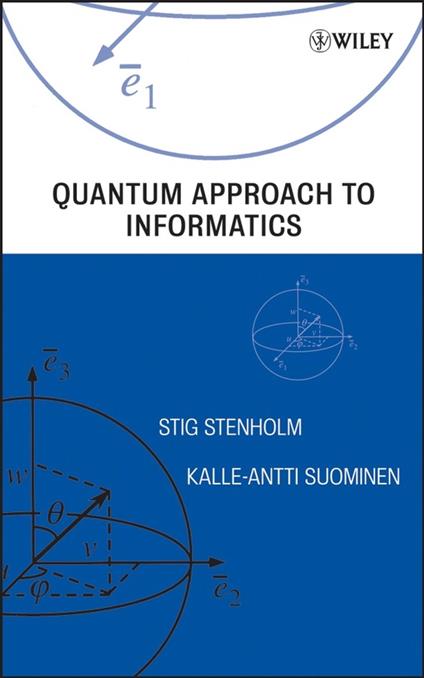 Quantum Approach to Informatics - Stig Stenholm,Kalle-Antti Suominen - cover