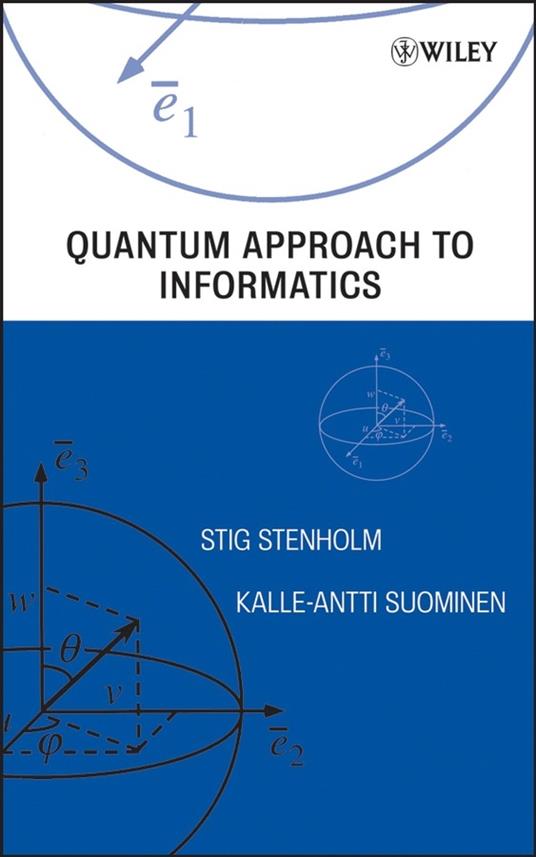 Quantum Approach to Informatics - Stig Stenholm,Kalle-Antti Suominen - cover