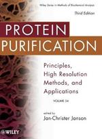 Protein Purification: Principles, High Resolution Methods, and Applications