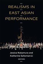 Realisms in East Asian Performance