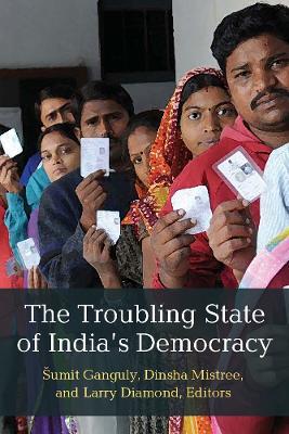 The Troubling State of India's Democracy - cover