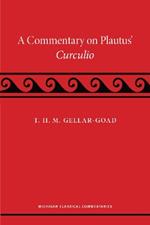 A Commentary on Plautus' Curculio