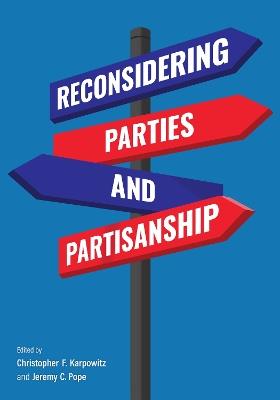 Reconsidering Parties and Partisanship - cover