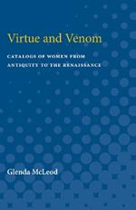 Virtue and Venom: Catalogs of Women from Antiquity to the Renaissance