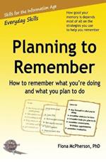 Planning to Remember: How to remember what you're doing and what you plan to do