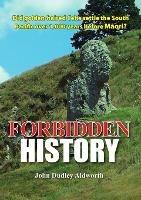 Forbidden History - John Dudley Aldworth - cover
