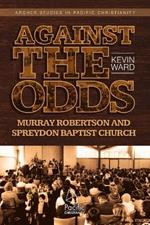 Against the Odds: Murray Robertson and Spreydon Baptist Church