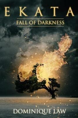 Ekata: Fall of Darkness - Dominique Law - cover