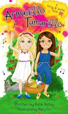 Armadillo Tamarillo: a Junior novel - Katie Katay - cover