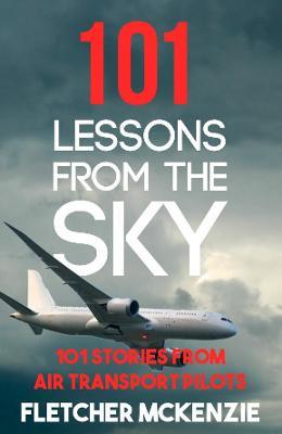 101 Lessons From The Sky - Fletcher McKenzie - cover