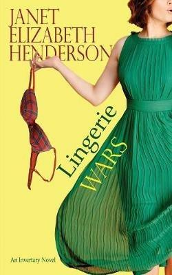 Lingerie Wars: Romantic Comedy - Janet Elizabeth Henderson - cover