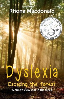 Dyslexia - Escaping the Forest - Rhona MacDonald - cover
